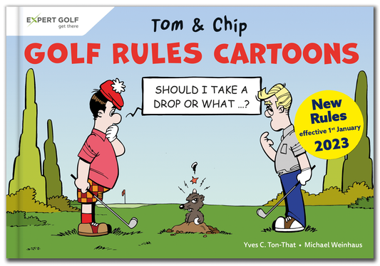Golf Rules Cartoons with Tom & Chip - 2023 Edition